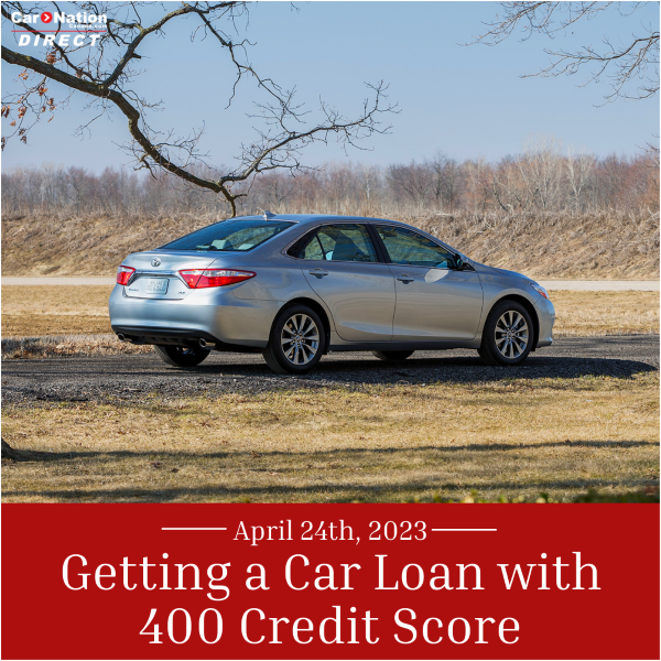 Getting a Car Loan with 400 Credit Score How to Get Approved